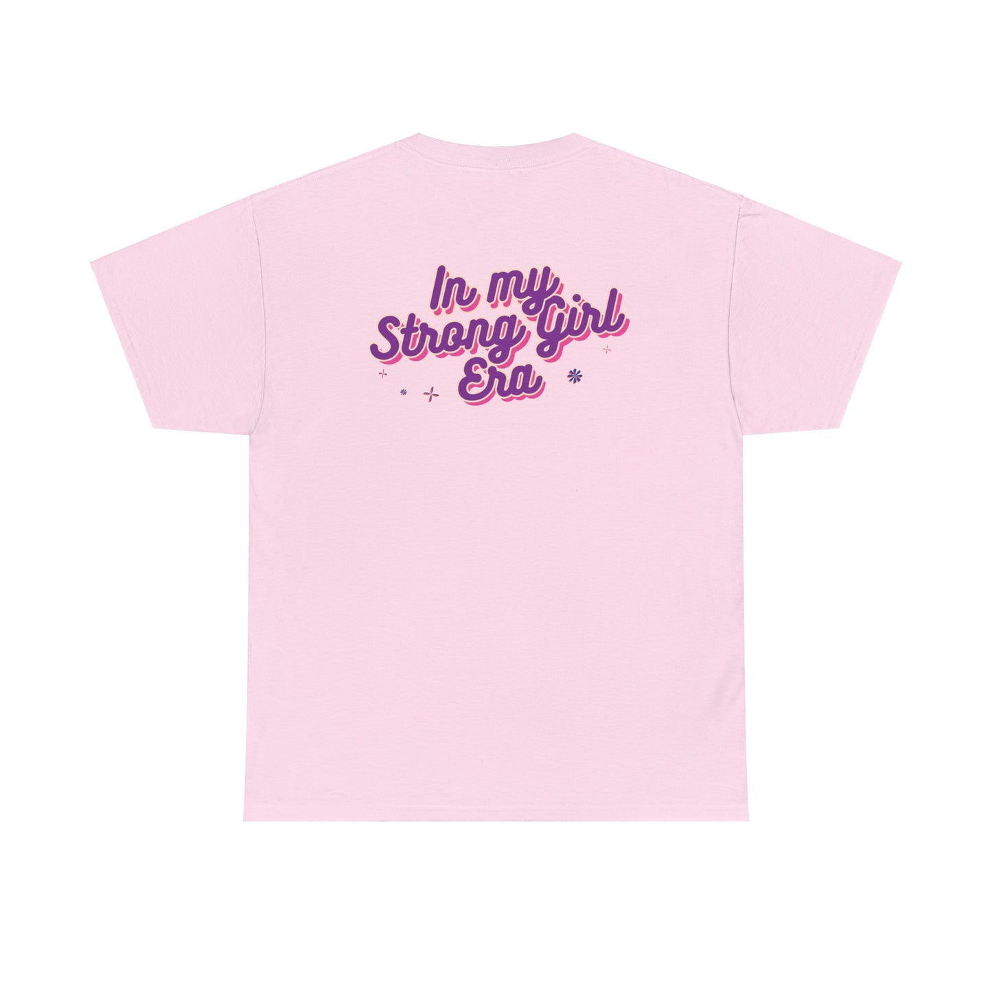 In my Strong Girl Era back of shirt