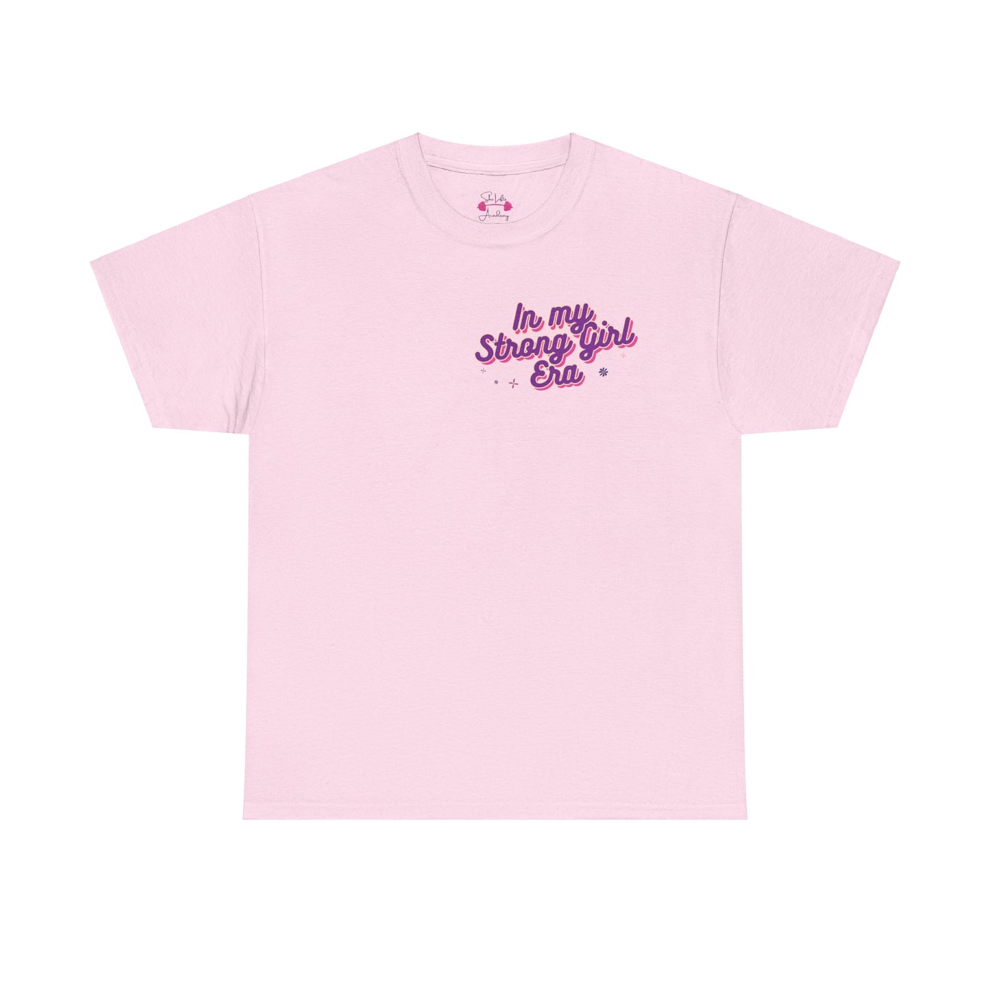 In my Strong Girl Era back of shirt
