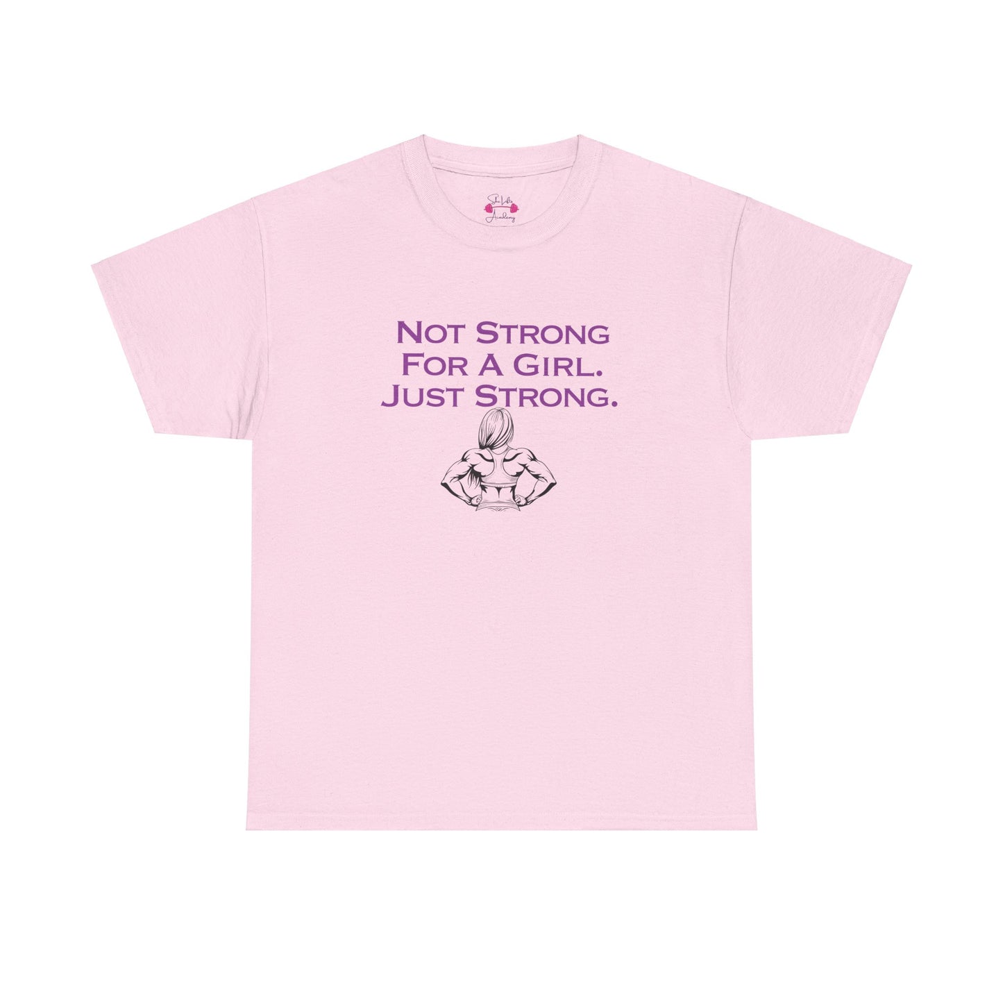 Just Strong Unisex T-Shirt
