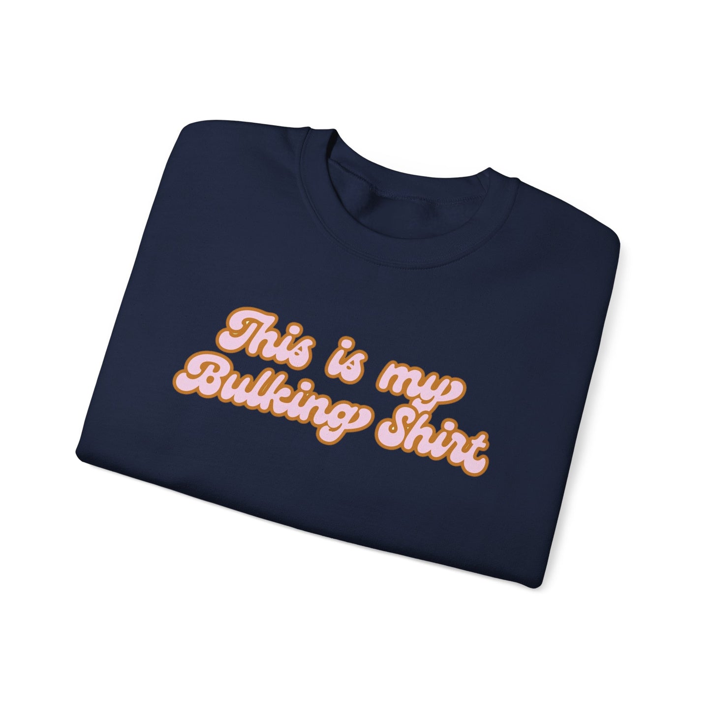 This is My Bulking Shirt