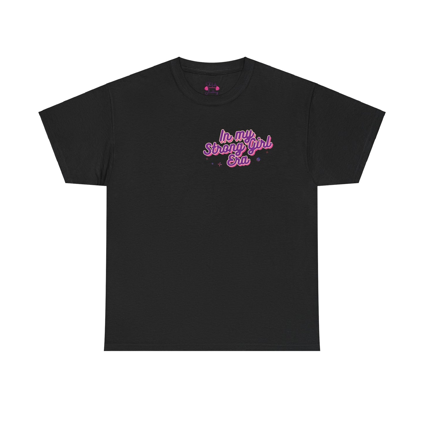 In my Strong Girl Era back of shirt